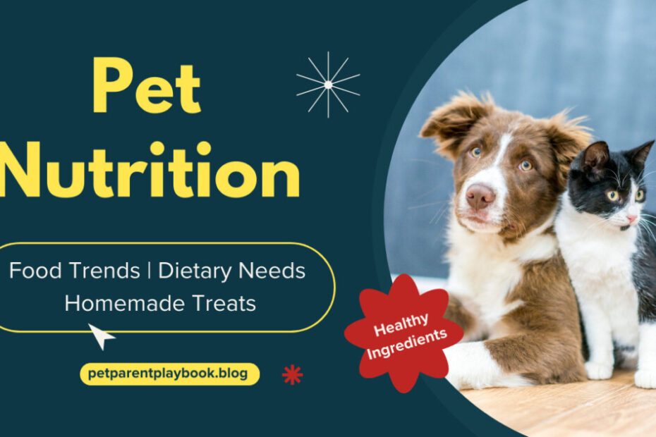 Pet Nutrition | Food Trends, Dietary Needs, and Homemade Treats 2024-25